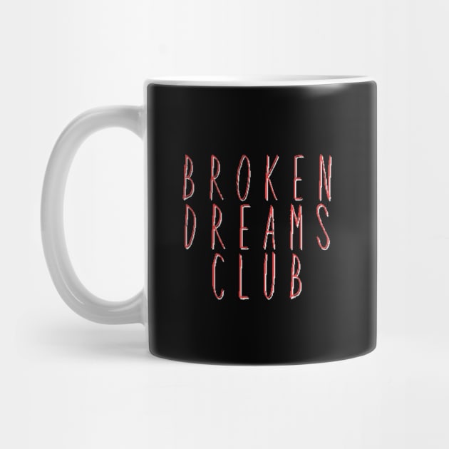 Broken Dreams Club by mareescatharsis